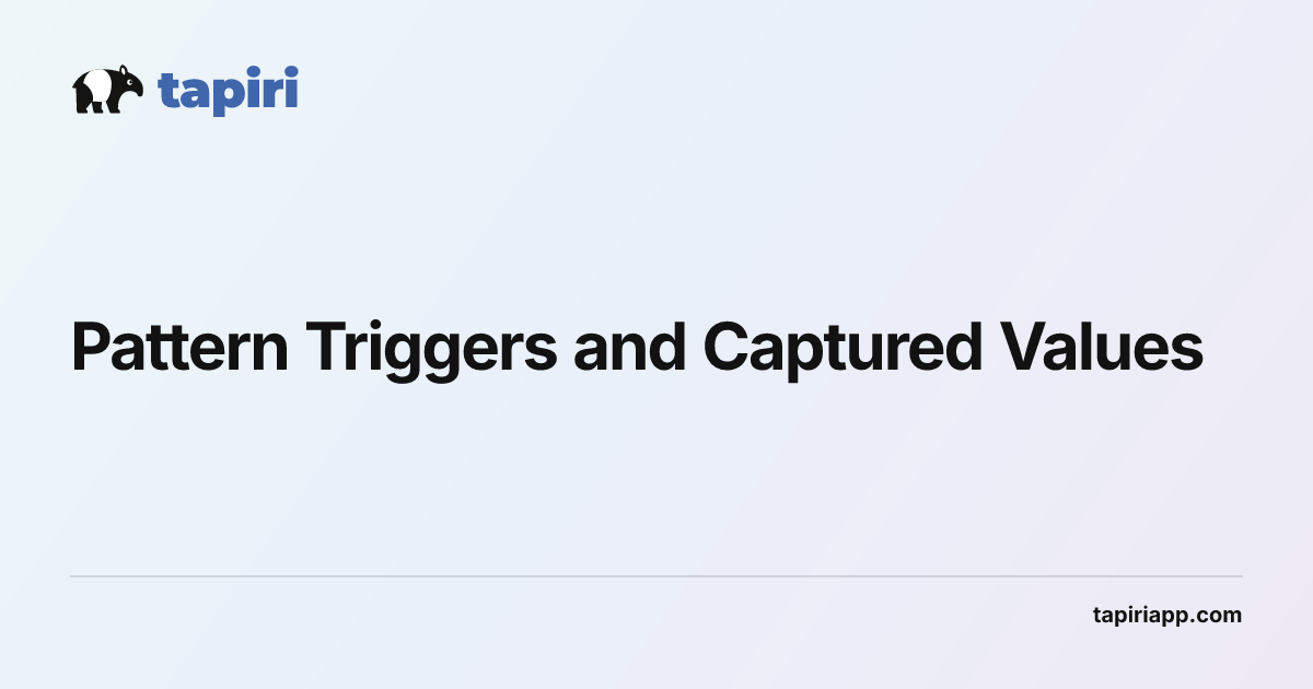 Creating Pattern Triggers with Captured Values